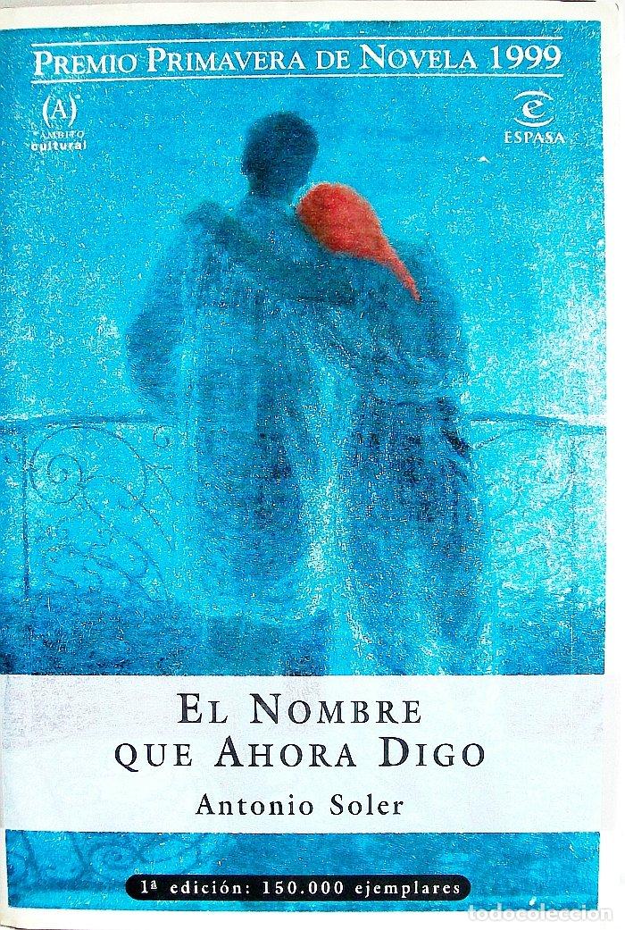 Libros: NOMBRE QUE AHORA DIGO-RUSTICA (SIN COLECCION)