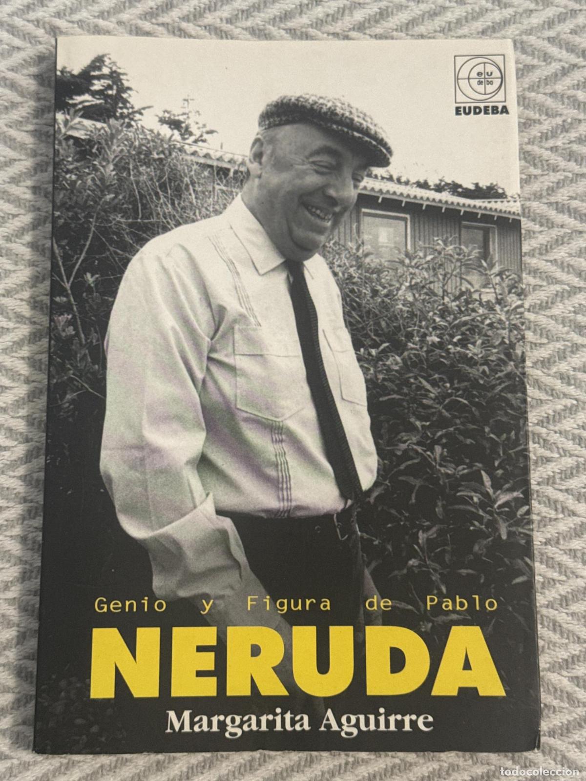 Libros: Genio y figura de Pablo Nerudo - Margarita Aguirre