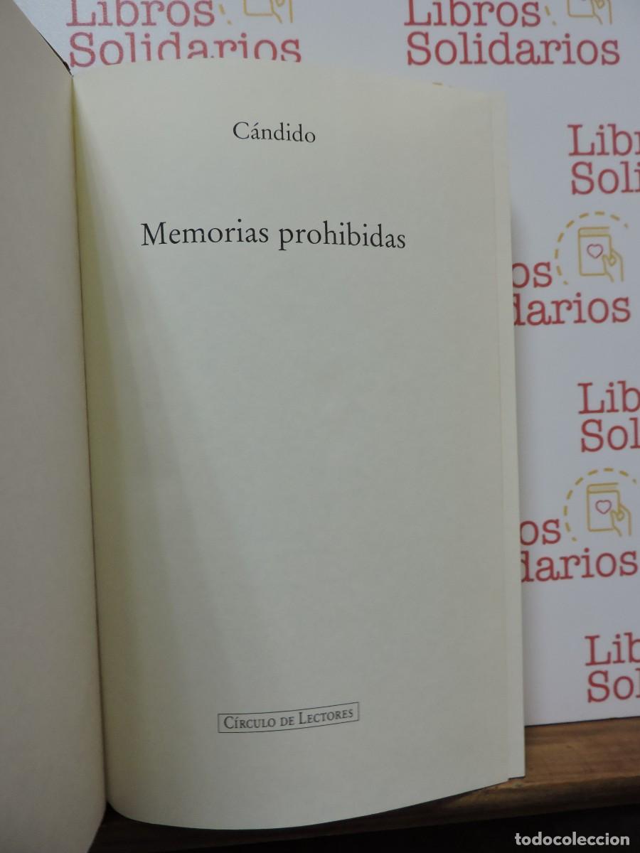 Libros: Memorias prohibidas. C&aacute;ndido. Ed. C&iacute;rculo de Lectores. Barcelona, 1995