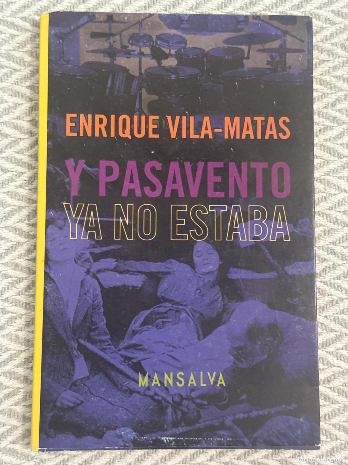 Libros: Y pasavento ya no estaba - Enrique Vila-Matas