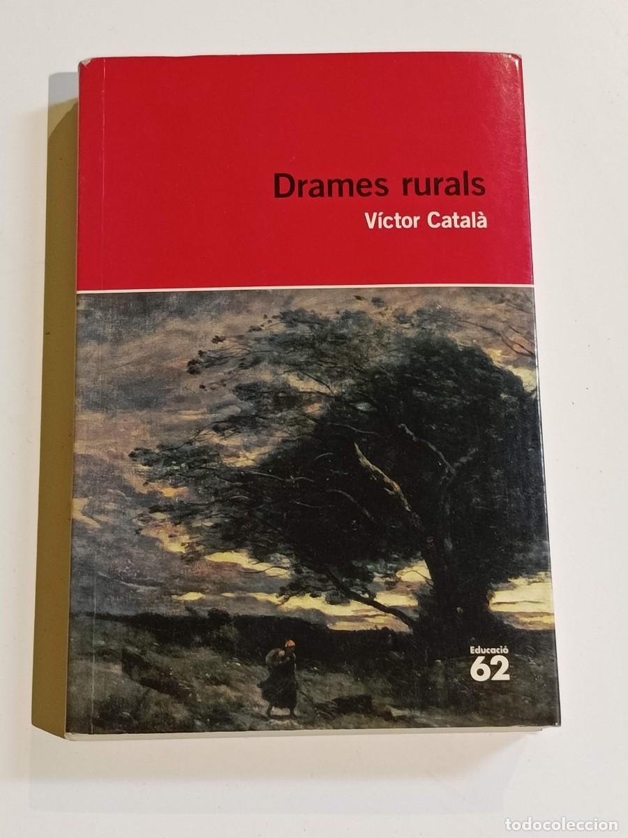 Libros: Drames rurals V&iacute;ctor Catala