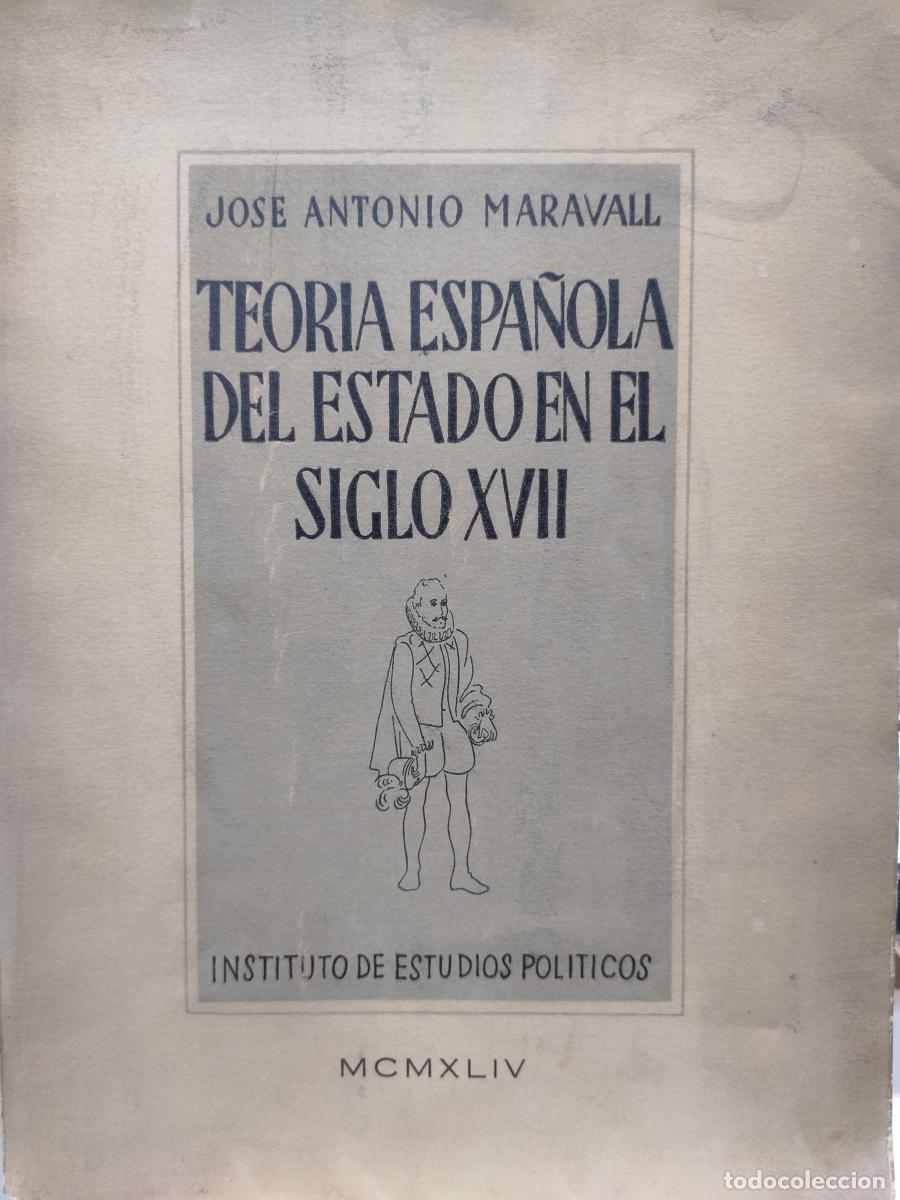 Libros: TEOR&Iacute;A ESPA&Ntilde;OLA DEL ESTADO EN EL SIGLO XVIII. - Jos&eacute; Antonio Maravall