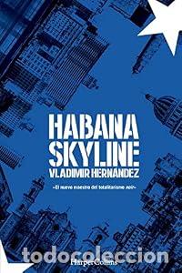 Libros: Habana Skyline - Vladimir Hern&aacute;ndez - Foto 1