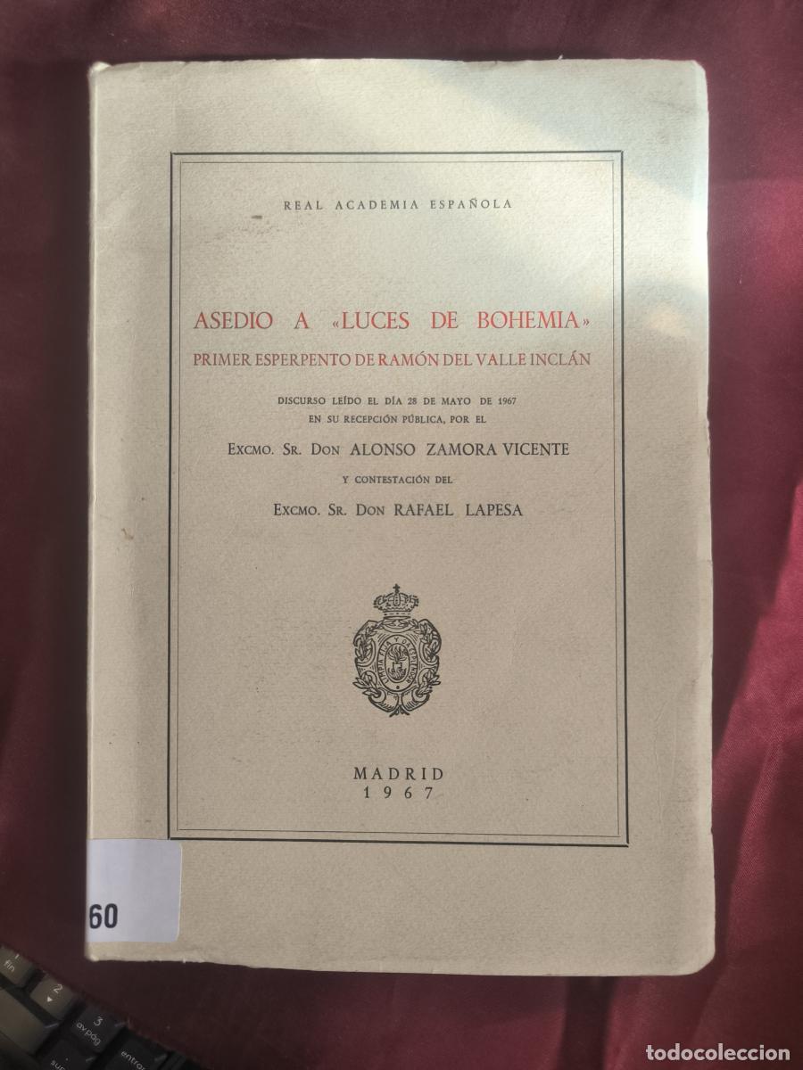 Libros: Asedio a &rdquo;Luces de Bohemia&rdquo;, primer esperpento de Ram&oacute;n del Valle Incl&aacute;n. Discurso le&iacute;do el d&iacute;a 28
