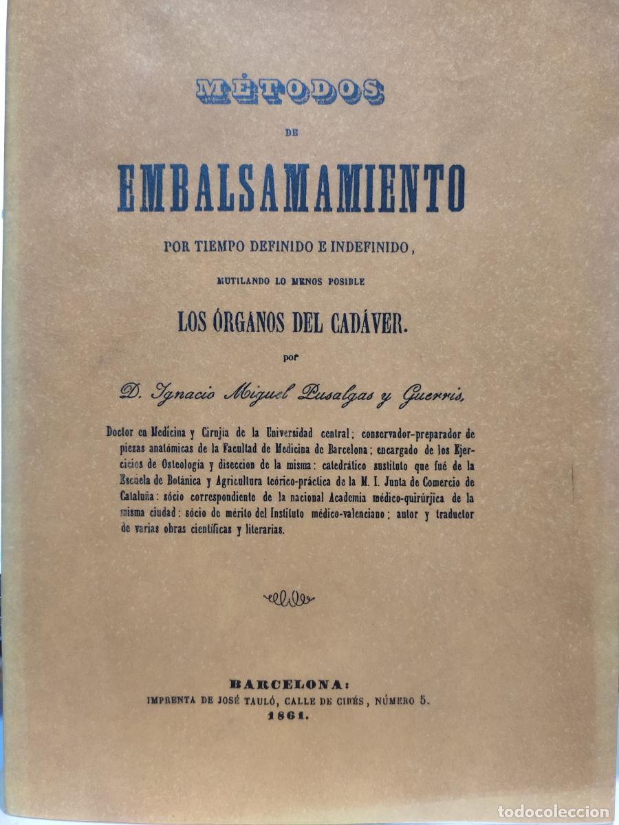 Libros: M&Eacute;TODOS DE EMBALSAMAMIENTO por tiempo definido e indefinido, mutilando lo menos posible los &oacute;rganos