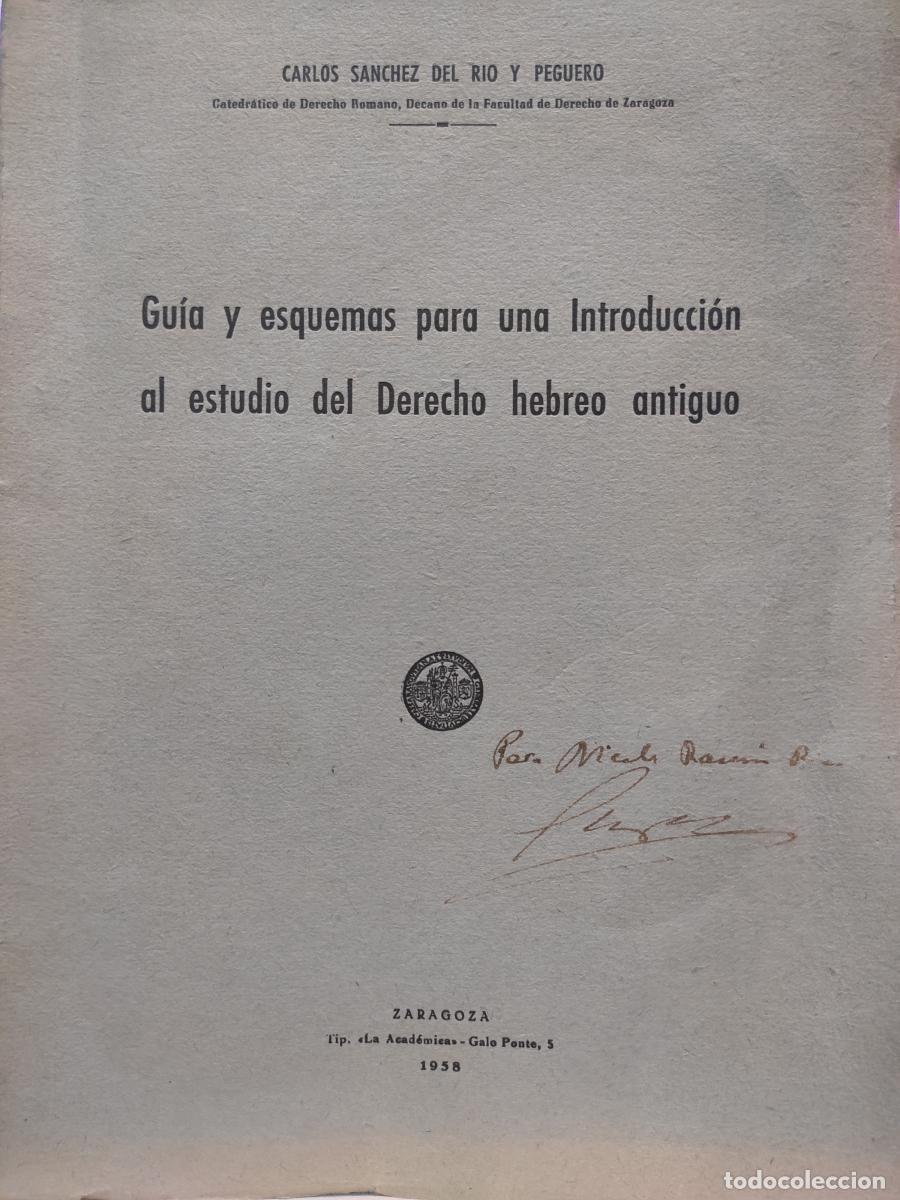 Libros: GU&Iacute;A PARA UNA INTRODUCCI&Oacute;N AL ESTUDIO DEL DERECHO HEBREO ANTIGUO. - Carlosm Sa&acute;nchez del R&iacute;o y Pegue