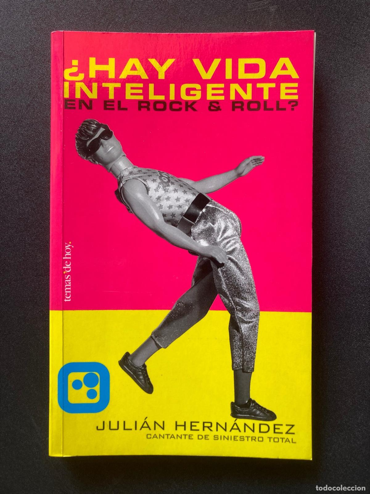 Libros: Juli&aacute;n Hern&aacute;ndez - &iquest;Hay vida inteligente en el rock & roll?