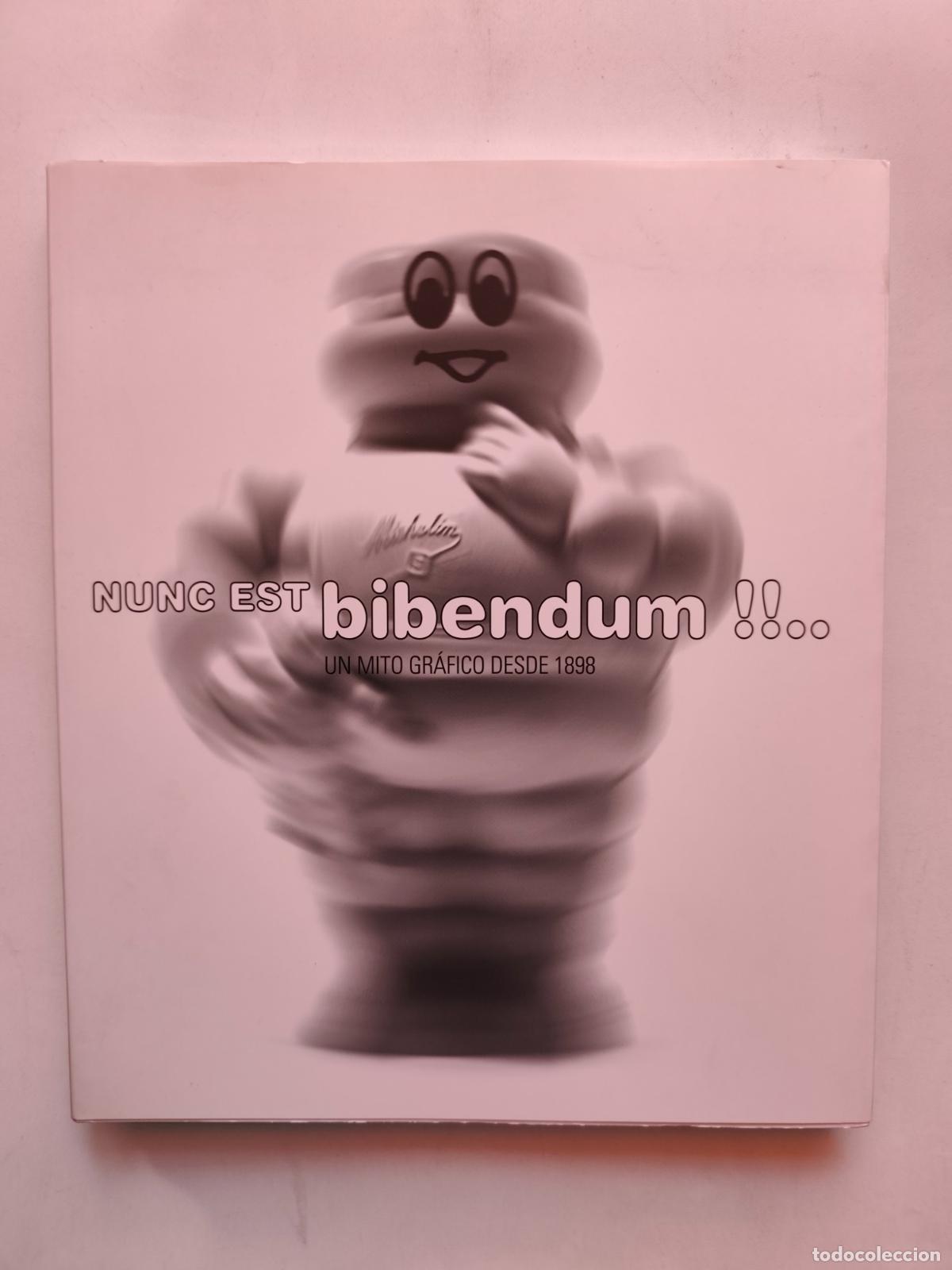 Libros: Carlos P&eacute;rez, Raquel Pelta, Thierry Davynck - Nunc est bibendum!! Un mito gr&aacute;fico desde 1898