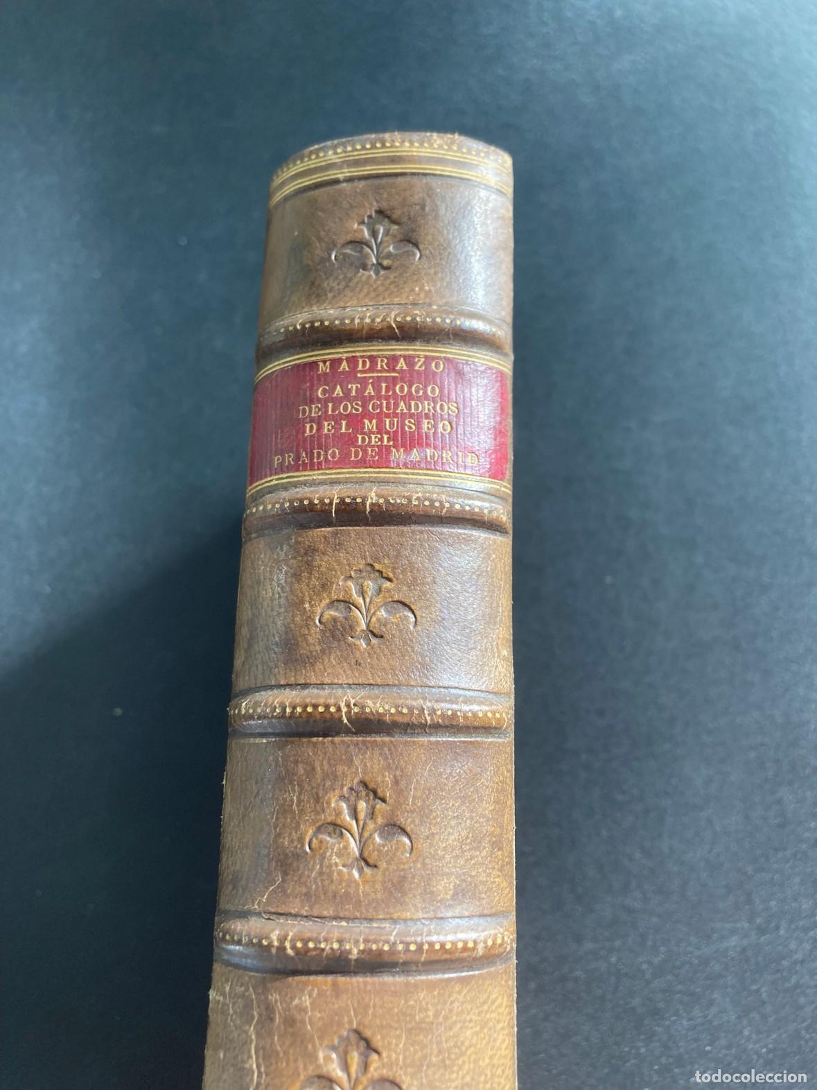 Libros: Pedro de Madrazo - Cat&aacute;logo descriptivo e hist&oacute;rico del Museo del Prado de Madrid. Parte primera. Es