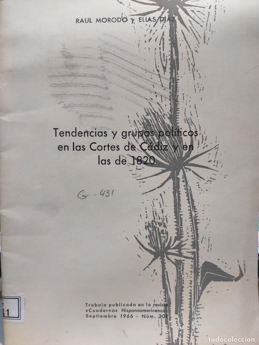 Libros: TENDENCIAS Y GRUPOS POL&Iacute;TICOS EN LASA CORTES DE C&Aacute;DIZ Y EN LAS 1820. - Ra&uacute;l Morodo y El&iacute;as D&iacute;az.