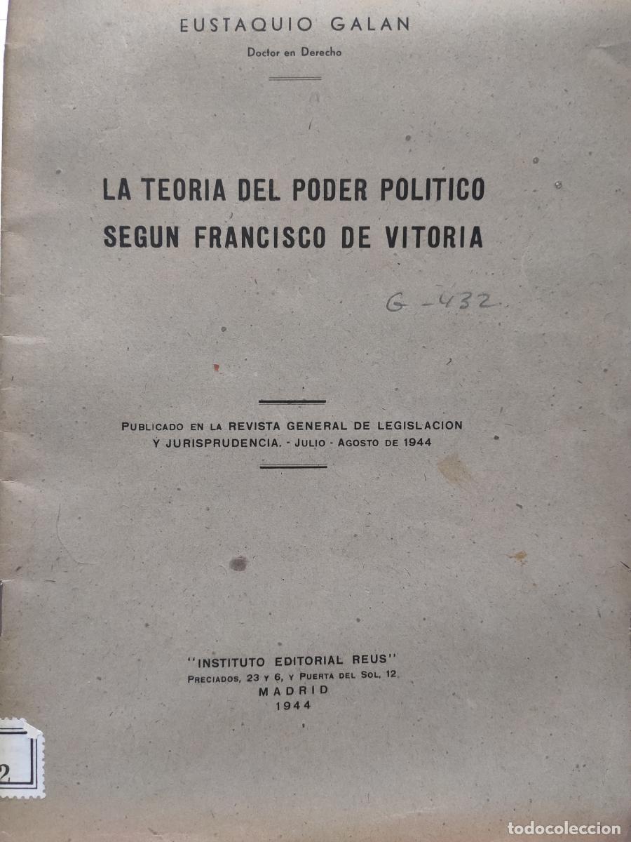 Libros: LA TEOR&Iacute;A DEL PODER POL&Iacute;TICO SEG&Uacute;N FRANCISCO DE VITORIA. - Eustaquio Gal&aacute;n