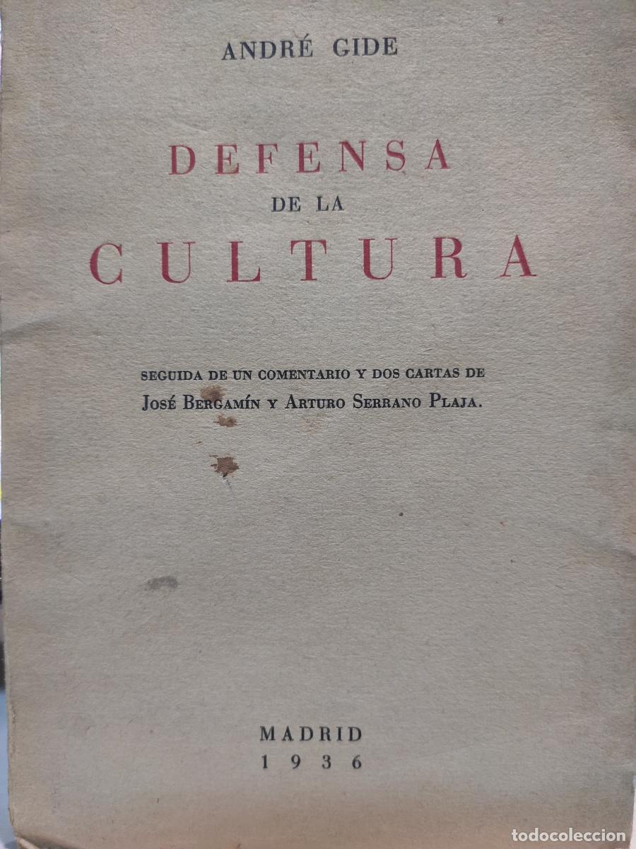 Libros: DEFENSA DE LA CULTURA seguida de un comentario y dos cartas de Jos&eacute; Bergam&iacute;n y Arturo Serrano Plaja.
