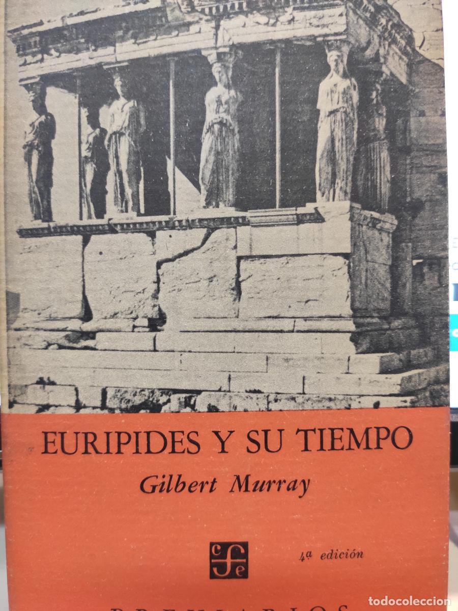 Libros: EUR&Iacute;PIDES Y SU TIEMPO. - Gilbert Murray - Foto 1