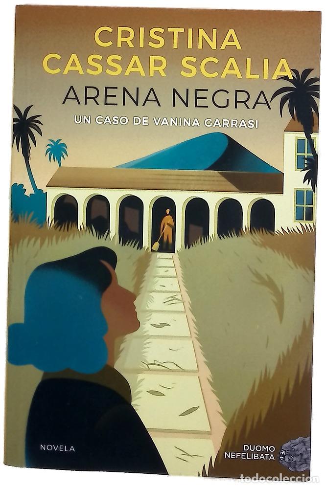 Livres: Arena negra - Cassar Scalia, Cristina; Trivi&ntilde;o, Montse