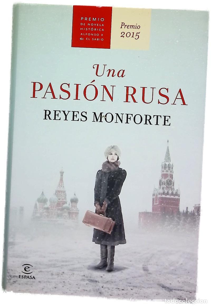 Libros: Una pasi&oacute;n rusa - Monforte, Reyes