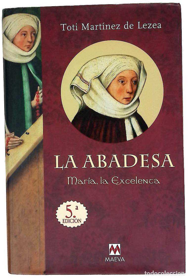 Libros: La abadesa Mar&iacute;a, la excelenta - Foto 1