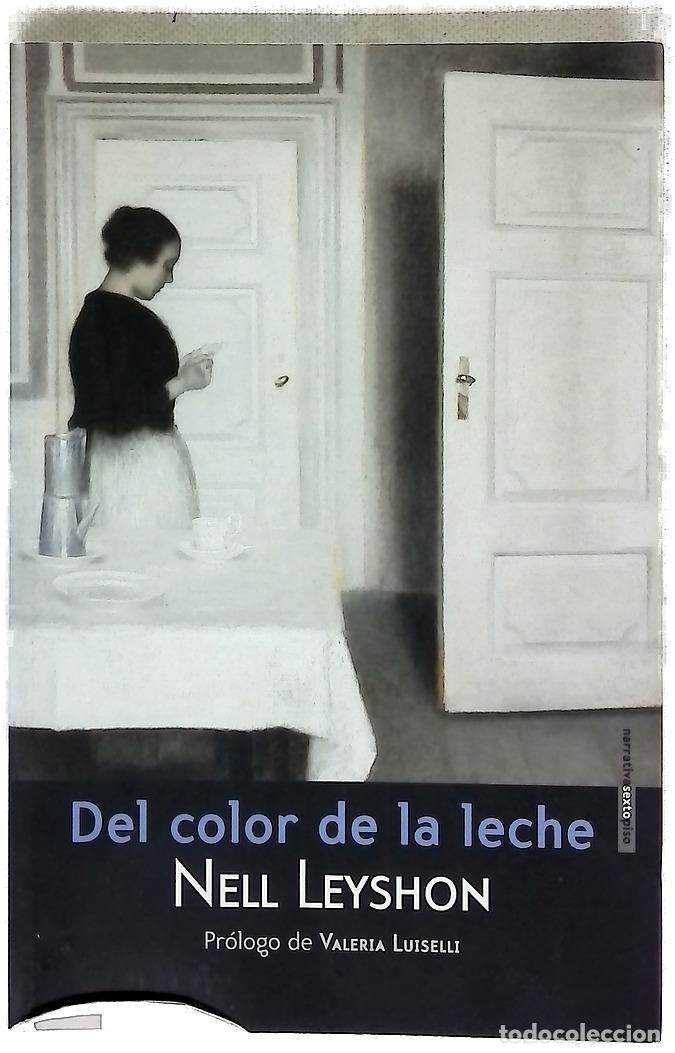Libros: Del color de la leche - Leyshon, Nell; Peyrou, Mariano