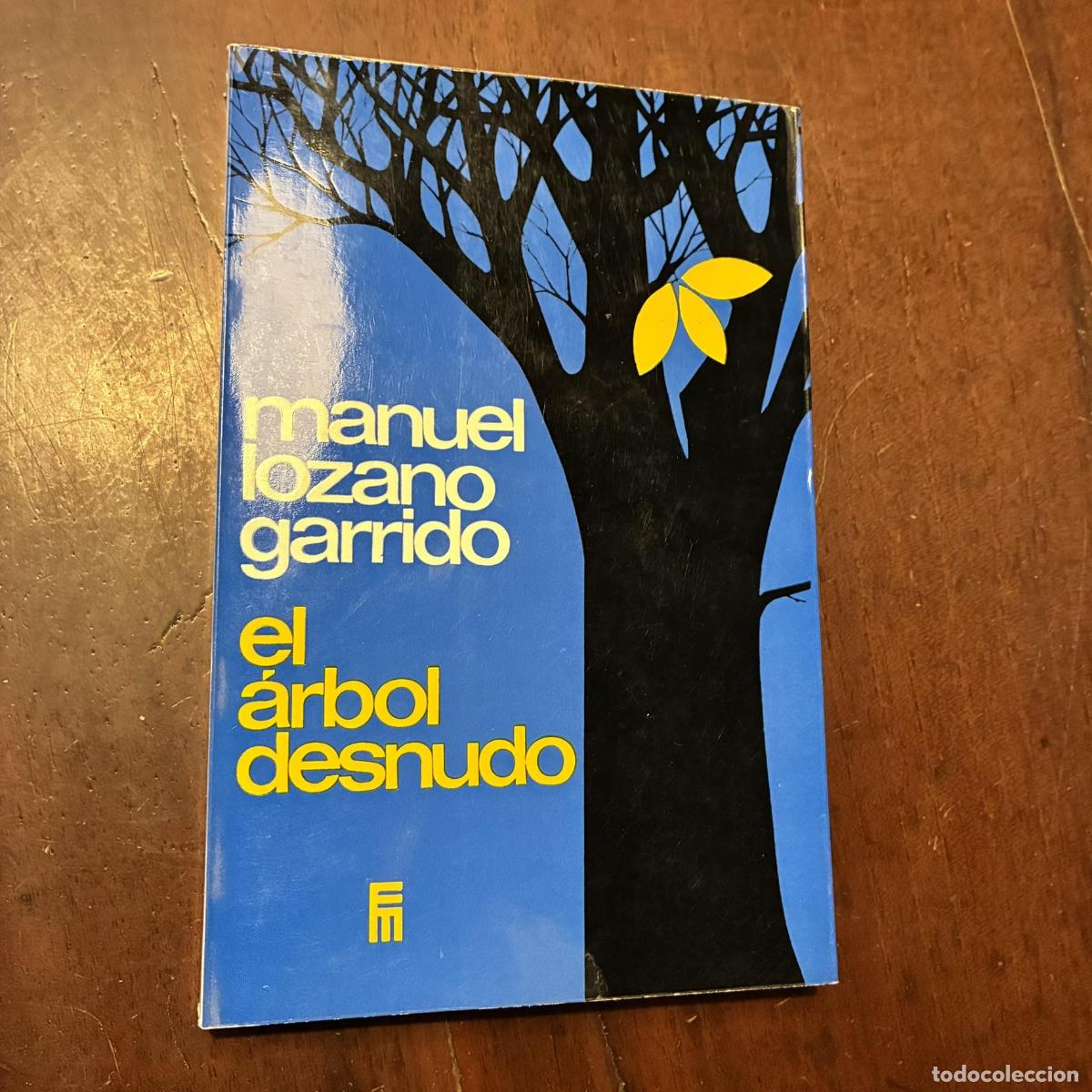 books: El &aacute;rbol desnudo - Manuel Lozano Garrido