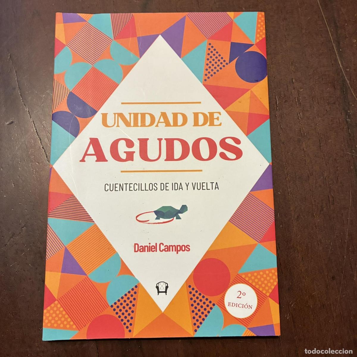 Livres: Unidad de agudos. Cuentecillos de ida y vuelta - Daniel Campos