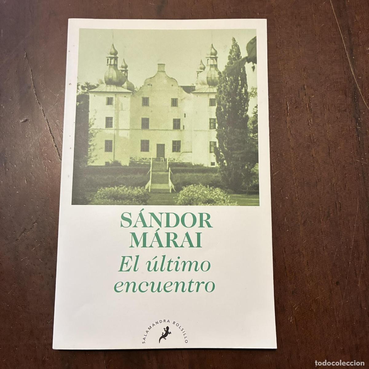 El &uacute;ltimo encuentro - S&aacute;ndor M&aacute;rai