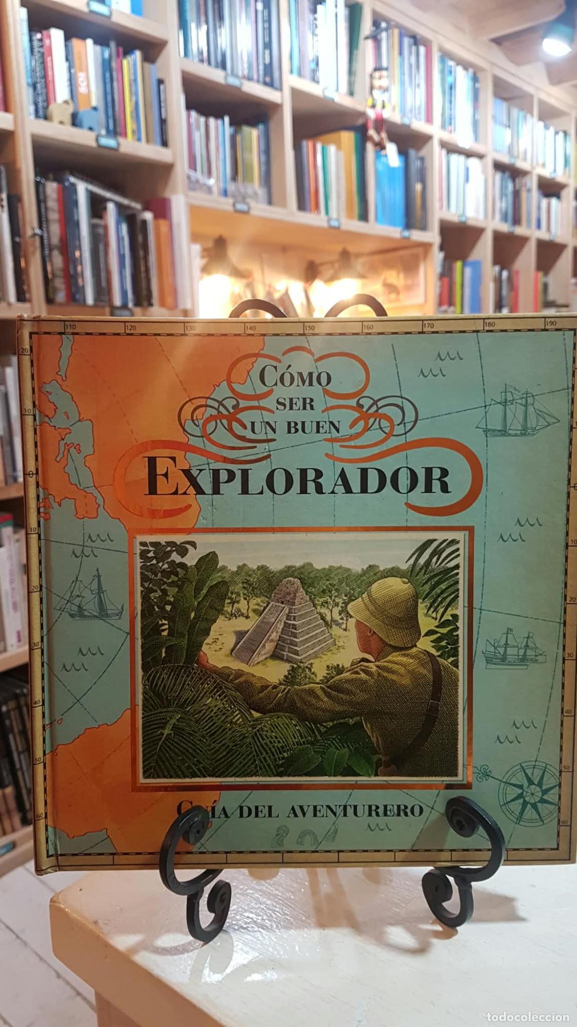 Libros: Como ser un buen explorador/ How To Be An Explorer - VARIOS AUTORES