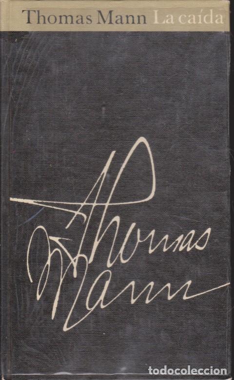 Libros: LA CA&Iacute;DA - THOMAS MANN