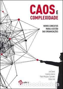 Libros: Caos e Complexidade: Novos Conceitos para a Gest&atilde;o das Organiza&ccedil;&otilde;es- 9789728871611