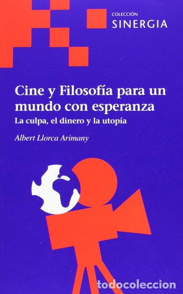 Libros: Cine y filosof&iacute;a para un mundo con esperanza- 9788415809067
