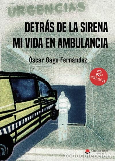B&uuml;cher: Detr&aacute;s de la sirena: Mi vida en ambulancia- 9788413850665