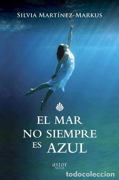B&uuml;cher: El mar no siempre es azul- 9788490611661