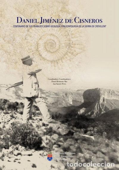 Livres: Daniel Jim&eacute;nez de Cisneros: Centenario de sus trabajos sobre Geolog&iacute;a y Paleo...- 9788494806346