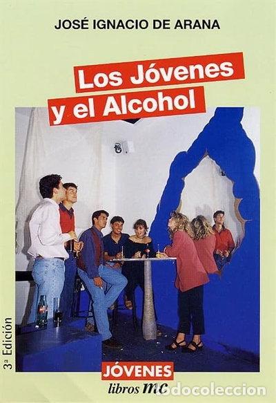 Libros: Los j&oacute;venes y el alcohol- 9788482390314