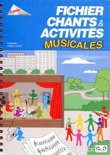 Libros: Fichier chants et activit&eacute;s musicales- 9782906487253