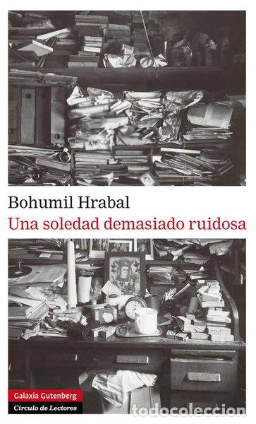 Libros: Una soledad demasiado ruidosa- 9788481099942