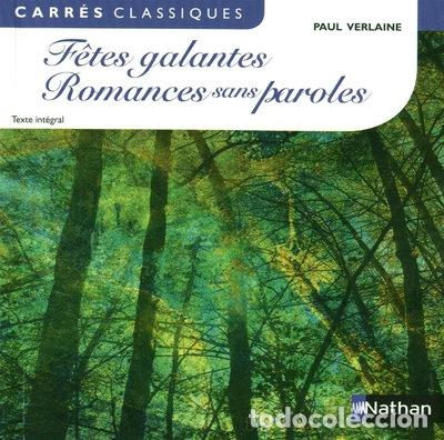 Libros: F&ecirc;tes galantes ; Romances sans paroles- 9782091884400