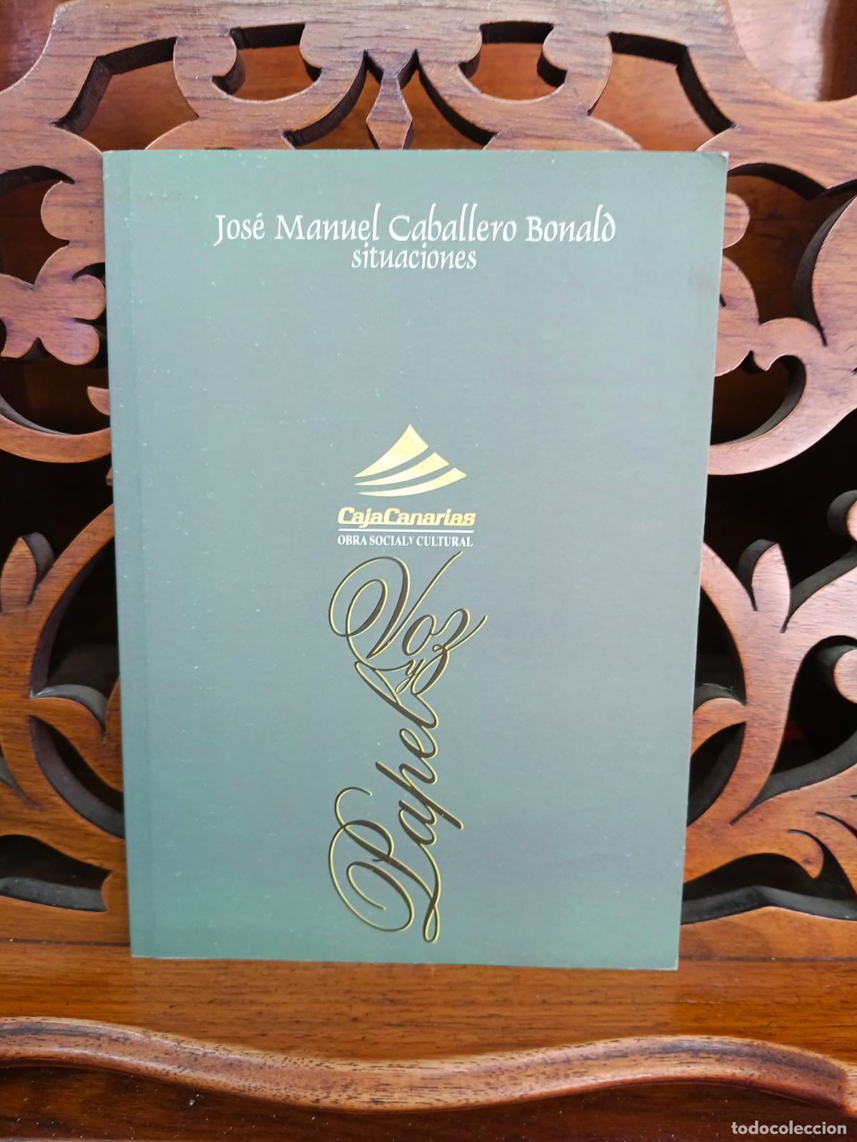 Libros: SITUACIONES, JOSE MANUEL CABALLERO BONALD. CANARIAS