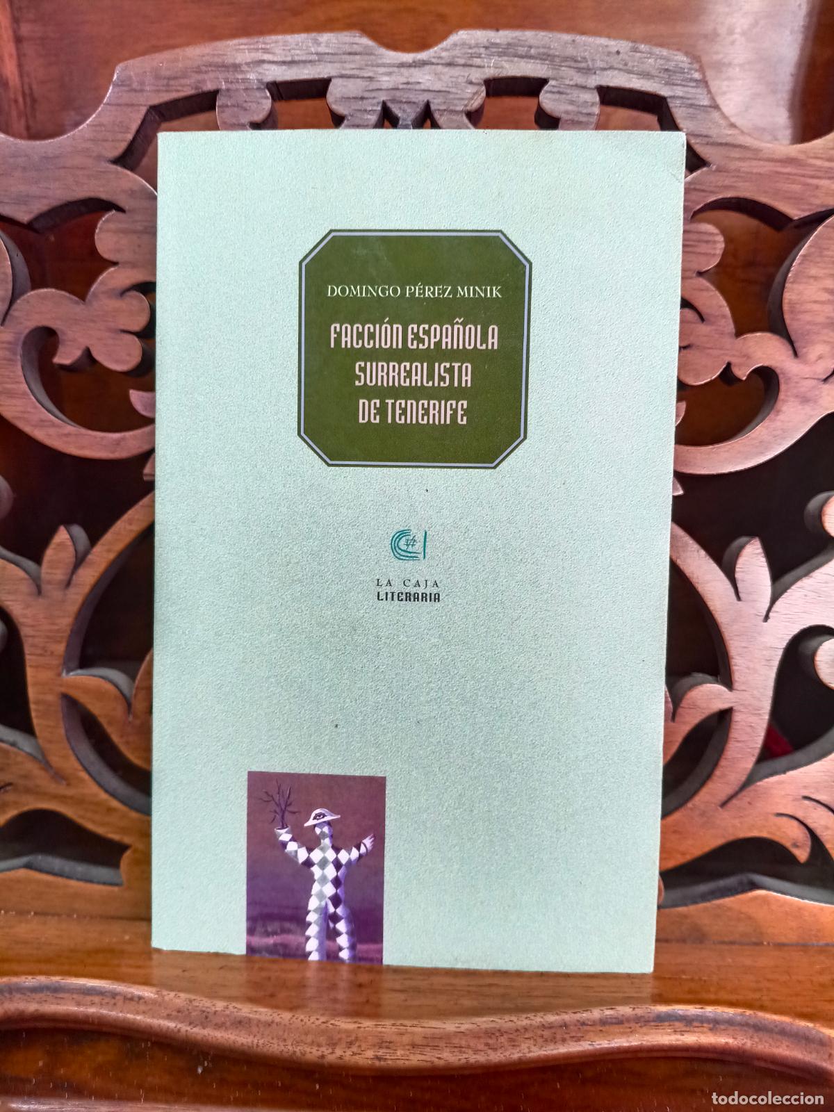 B&uuml;cher: FACCI&Oacute;N ESPA&Ntilde;OLA SURREALISTA DE TENERIFE, DOMINGO P&Eacute;REZ MINIK. CANARIAS 1995