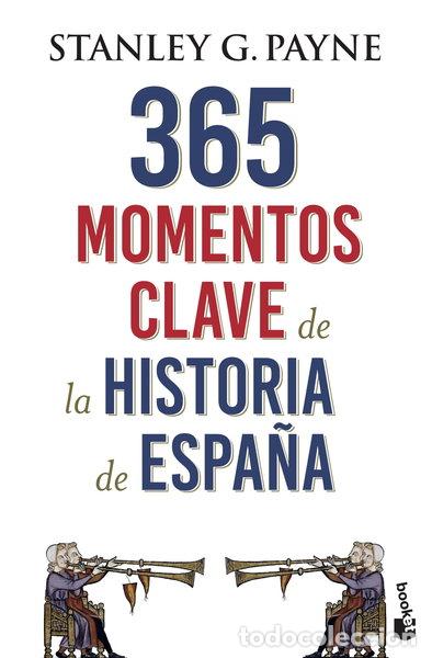 books: 365 momentos clave de la Historia de Espa&ntilde;a- 9788467054729
