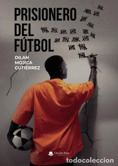 Livres: Prisionero del f&uacute;tbol- 9788411551151