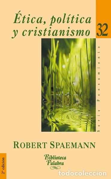 Libros: &Eacute;tica, pol&iacute;tica y cristianismo- 9788498401066