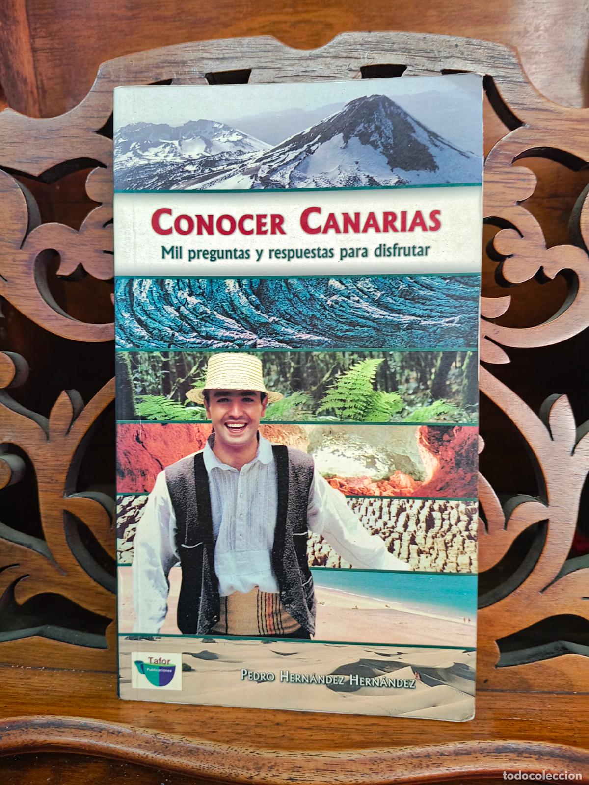 Libros: CONOCER CANARIAS. MIL PREGUNTAS Y RESPUESTAS PARA DISFRUTAR, PEDRO HERNANDEZ GUANIR.CANARIAS 2000