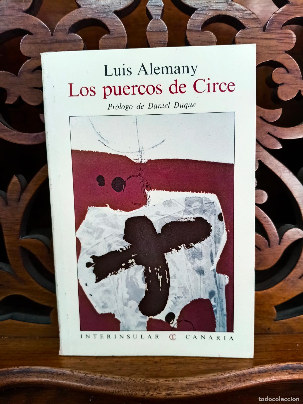 Livros em segunda m&atilde;o: LOS PUERCOS DE CIRCE, LUIS ALEMANY. CANARIAS 1983. COMO NUEVO