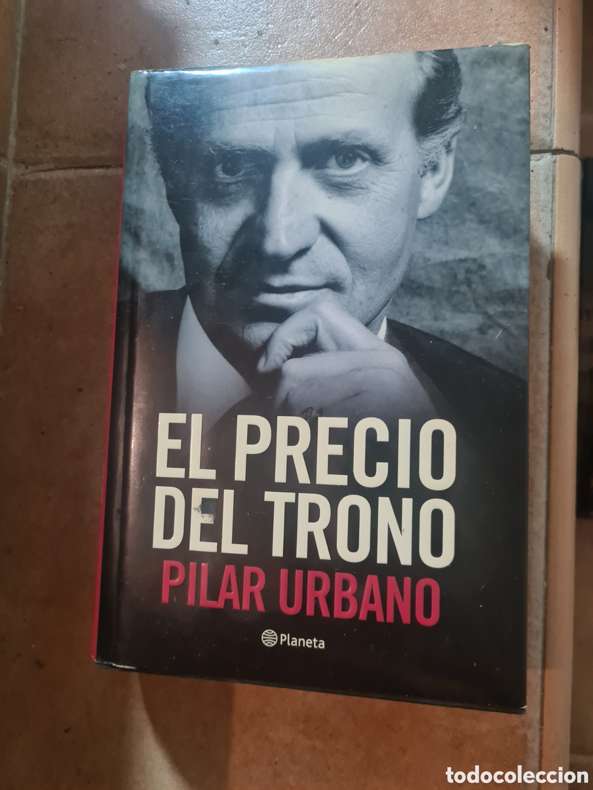 Libros: El precio del trono, de Pilar Urbano. 1&ordf; edici&oacute;n 2011