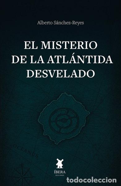 B&uuml;cher: El misterio de la Atl&aacute;ntida desvelado- 9789893800539
