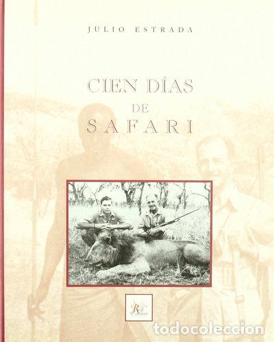 Libros: Cien D&iacute;as de Safari- 9788493557263