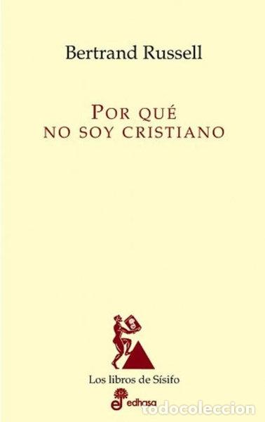 Libros: Por qu&eacute; no soy cristiano- 9788435027014
