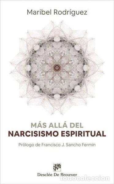 Libros: M&aacute;s all&aacute; del narcisismo espiritual- 9788433031341