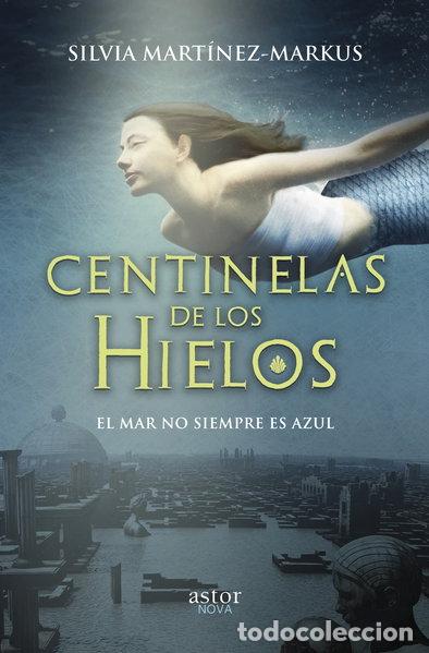 Libros: Centinelas de los hielos- 9788490616826