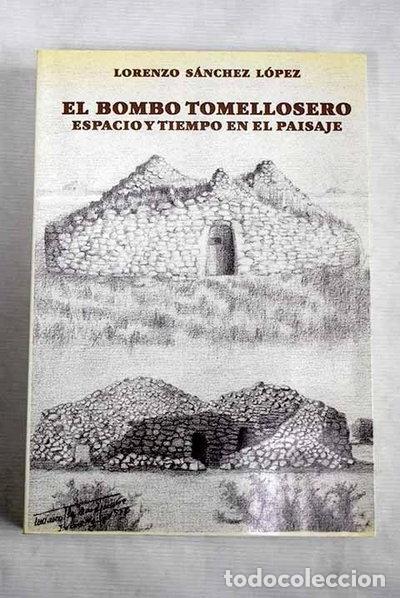 Libros: El bombo tomellosero: Espacio y tiempo en el paisaje- 9788492118526