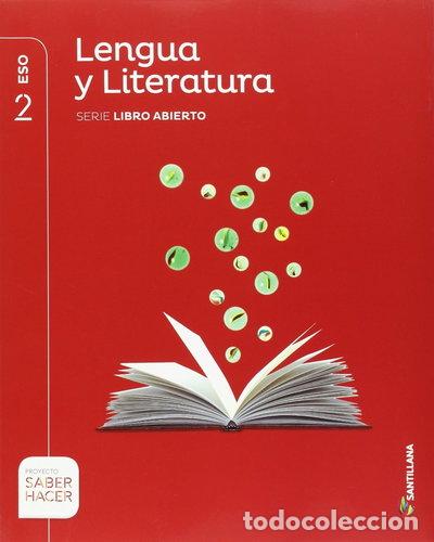 books: Lengua y Literatura Serie Libro Abierto 2 ESO Saber Hacer- 9788483056493